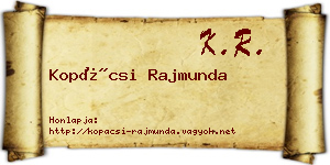 Kopácsi Rajmunda névjegykártya